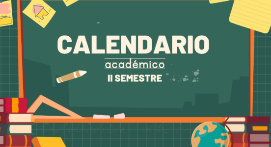 Actualización Calendario Académico II Semestre🗓️